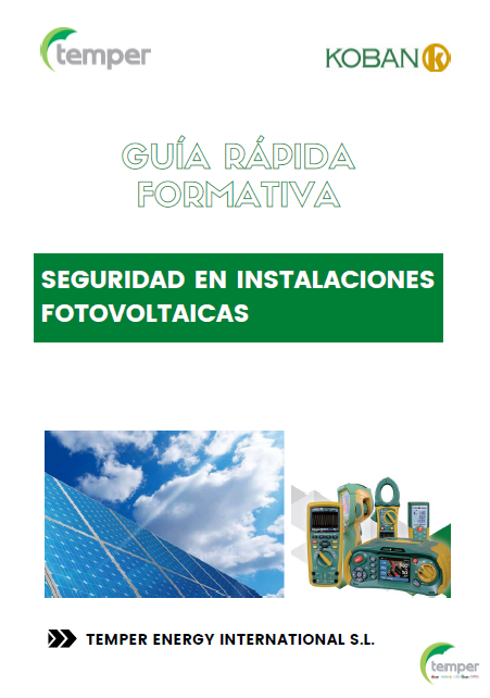 Guía técnica sobre los principales aspectos a tener en cuenta para garantizar la seguridad en las instalaciones fotovoltaicas